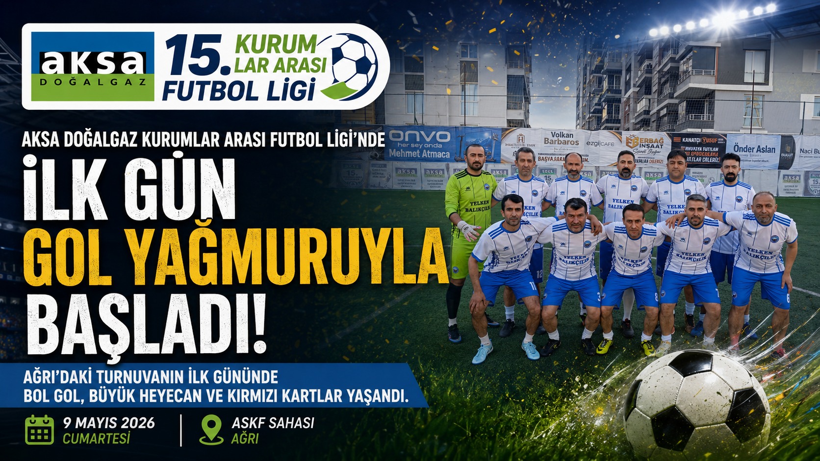 AKSA Doğalgaz Kurumlar Arası Futbol Ligi’nde İlk Gün Gol Yağmuruyla Başladı